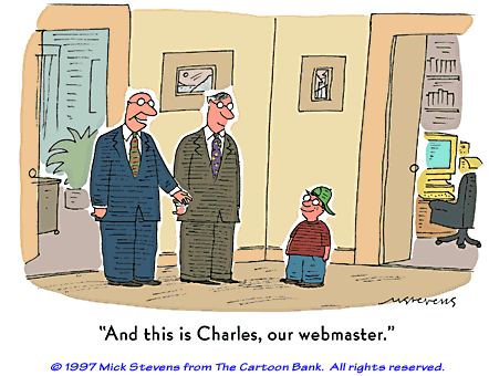 Un hombre enseñandole su oficina a otro le dice: Y este es Charles, nuestro Webmaster. En la imagen se ve que Charles es un niño.
