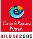 Cities & Regions World. Bilbao 2005